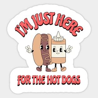 I'm Just Here For The Hot Dogs Sticker